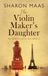 The Violin Maker’s Daughter: War divided a nation. Love defied it.