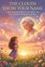 The Clouds Know Your Name A Heartwarming Bedtime Story About Love, Loss, Grandma Memories, and Hope for Children Ages 4–8: A Gentle Children’s Picture ... Clouds, and Finding Comfort in the Sky