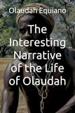 The Interesting Narrative of the Life of Olaudah