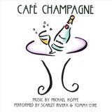 Sonic Rendezvous Michael Hoppé, Tommy Eyre & Scarlet Rivera - Café Champagne (CD)
