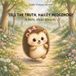 Tell the Truth, Hailey Hedgehog!: A Story About Honesty
