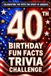 40th Birthday Fun Facts Trivia Challenge - Perfect Gifts for Teens & Adults (Special USA Birthday Edition)