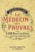 Le médecin des Pauvres: 2000 recettes utiles