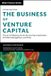 The Wiley John + Sons The Business of Venture Capital