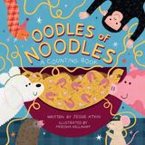 Oodles Little Bee Books Inc. Oodles of Noodles (A Counting Word Play Board Book for Toddlers)