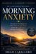 Morning Libri GmbH Overcoming Fears and Sleeping Better- Morning Anxiety