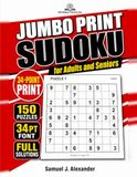 Jumbo Print Sudoku for Adults and Seniors: 150 Extra-Large Puzzles in Genuine 34-Point Print