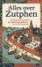 Alles Waries B.V. Alles over Zutphen
