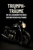 Triumph-Träume: Triumph Triumph-Träume