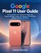Google Pixel 11 User Guide