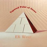 Sonic Rendezvous Eli West - Tapered Point Of Stone (CD)