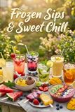Frozen Sips & Sweet Chill: The Ultimate Summer Drinks & Frozen Treats Cookbook