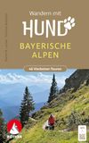 ROTHER Wanderbuch Wandern mit Hund Bayerische Alpen