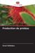 Production Editions Notre Savoir Production de protéas Paperback 27 april 2026