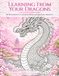 Learning From Your Dragons: A Guided Journal for Growth and Self Reflection with 30 Day Mindful Coloring and Prompts