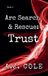 Trust: ARC Search & Rescue- Trust Paperback
