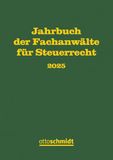 Jahrbuch der Fachanwälte für Steuerrecht 2025
