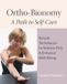 Ortho-Bionomy: A Path to Self-Care Paperback