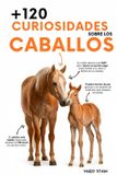 120 Independently Published 120 CURIOSIDADES sobre CABALLOS