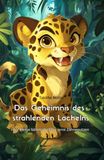 Das Geheimnis des strahlenden Lächelns: Der kleine Säbelzahntiger lernt Zähneputzen