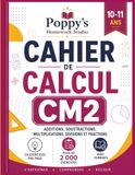 Cahier de Calcul CM2: Additions, Soustractions, Multiplications, Divisions et Fractions: Plus de 2000 Exercices avec Corrigés