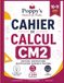 Cahier de Calcul CM2: Additions, Soustractions, Multiplications, Divisions et Fractions: Plus de 2000 Exercices avec Corrigés