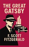 The Great Gatsby: A Timeless Classic of Love, Wealth, and Illusion in the Roaring Twenties