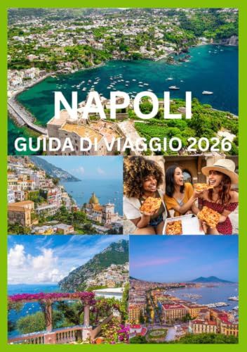 NAPOLI GUIDA DI VIAGGIO 2026