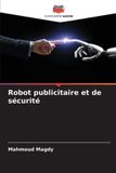 Robot Editions Notre Savoir Robot publicitaire et de sécurité Paperback