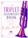TRIPLET FLEXIBILITY BOOK TRUMPET N-2: BERLIN
