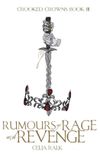 Rumours Crooked Crowns Rumours of Rage and Revenge