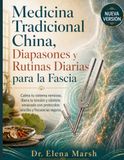 Medicina Tradicional China Diapasones y Rutinas Diarias para la Fascia