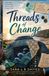 Threads of Change