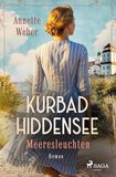 Kurbad Egmont Verlagsgesellschaften mbH Kurbad Hiddensee - Meeresleuchten