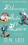 Sideways Fairy Tales with Fangs: Sideways Into Love