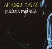 Amadeu Casas - Materia Organica (CD)