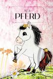 Mein Pferd - Eintrageheft für Pferdebesitzer