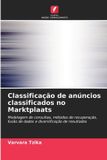 Classificação Edicoes Nosso Conhecimento Classificação de anúncios classificados no Marktplaats: Modelagem de consultas, métodos de recuperação, fusão de dados e diversificação de resultados