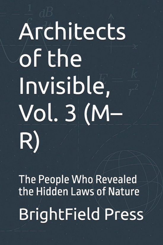 Architects of the Invisible Architects of the Invisible, Vol. 3 (M-R) Paperback