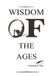 Wisdom Courtney S. Guy Wisdom of the Ages Hardcover