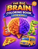 The Big Brain Coloring Book for Kids