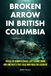 Broken Arrow in British Columbia: 1950 B-36 Bomber Crash, Lost Atomic Bomb, and America's First Cold War Nuclear Accident