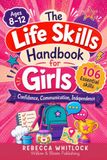 The Life Skills Handbook for Girls