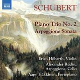 Outhere Naxos Alexander Rudin, Erich Höbarth, Aapo Häkkinen - Schubert: Piano Trio No.2 - Arpeggione Sonata (CD)