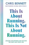 This William Collins This Is About Running. This Is Not About Running.