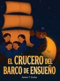 El Libri GmbH El Crucero Del Barco de Ensueño