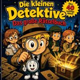 Die Bookmundo Die kleinen Detektive: Das große Rätselbuch