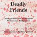 Deadly friends: Catalogue Raisonné des Bestioles Affables mais Belliqueuses