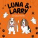 Luna & Larry Halloween Adventures: A Coloring & Activity Book for Kids Ages 3–8