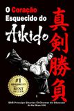 Shinken Independently Published Shinken Shōbu: O Coração Esquecido do Aikido